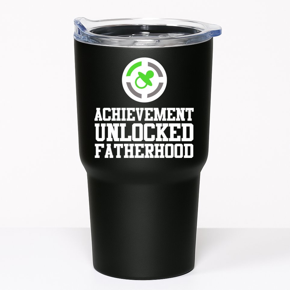 Achievement Unlocked Fatherhood Tumbler