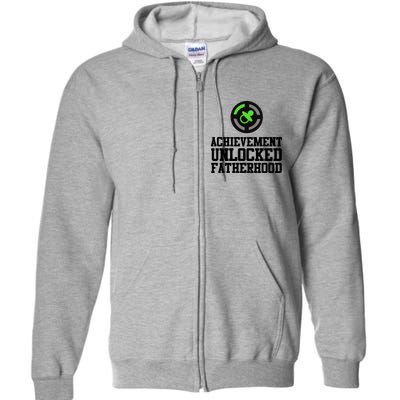 Achievement Unlocked Fatherhood Full Zip Hoodie