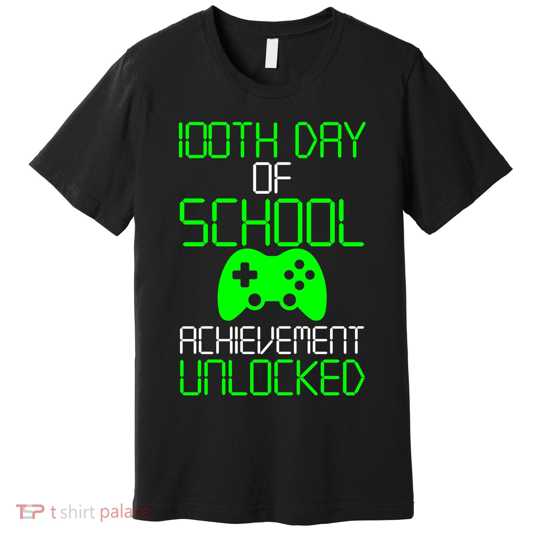 Achievement Unlocked Funny 100th Day Of School Premium T-Shirt
