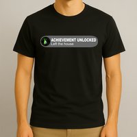 Achievement Unlocked Left The House T-Shirt
