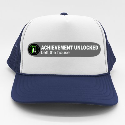 Achievement Unlocked Left The House Trucker Hat