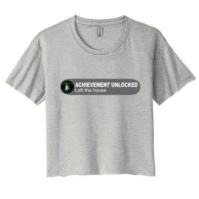 Achievement Unlocked Left The House Women's Crop Top Tee