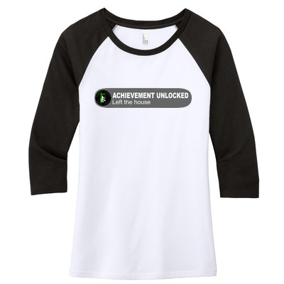 Achievement Unlocked Left The House Women's Tri-Blend 3/4-Sleeve Raglan Shirt