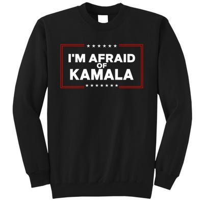 Alex Cole IM Afraid Of Kamala Tall Sweatshirt