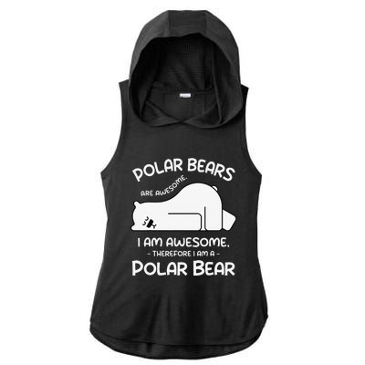 Awesome Cartoon I am a Polar Bear for Polar Bear Lover Ladies PosiCharge Tri-Blend Wicking Draft Hoodie Tank