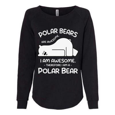 Awesome Cartoon I am a Polar Bear for Polar Bear Lover Womens California Wash Sweatshirt