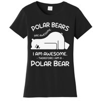 Awesome Cartoon I am a Polar Bear for Polar Bear Lover Women's T-Shirt