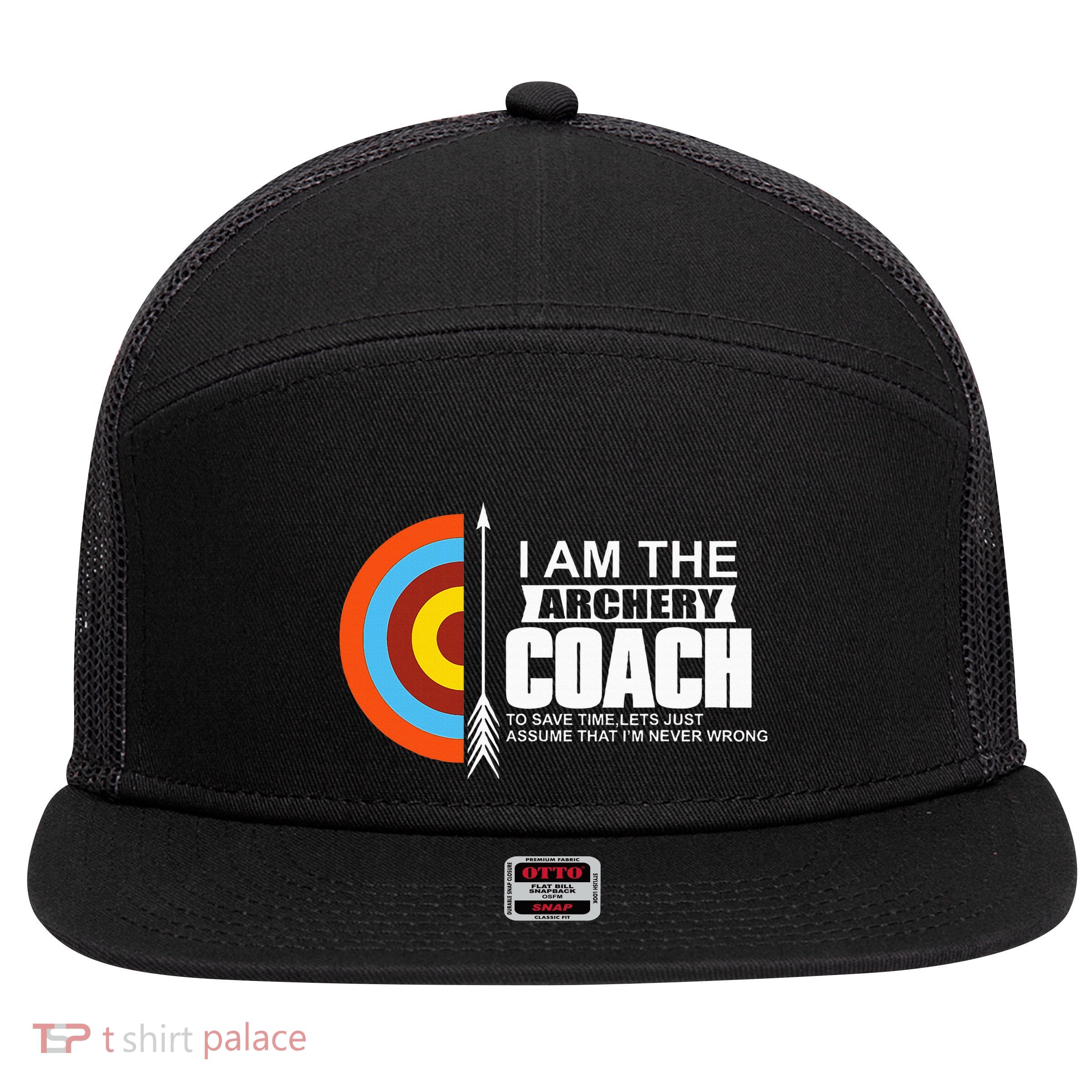 Archery Coach Is Always Right Trainer 7 Panel Mesh Trucker Snapback Hat