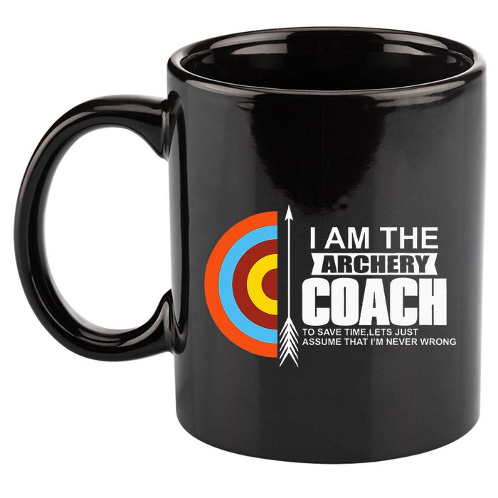 Archery Coach Is Always Right Trainer 11oz C Handle Ceramic Mug