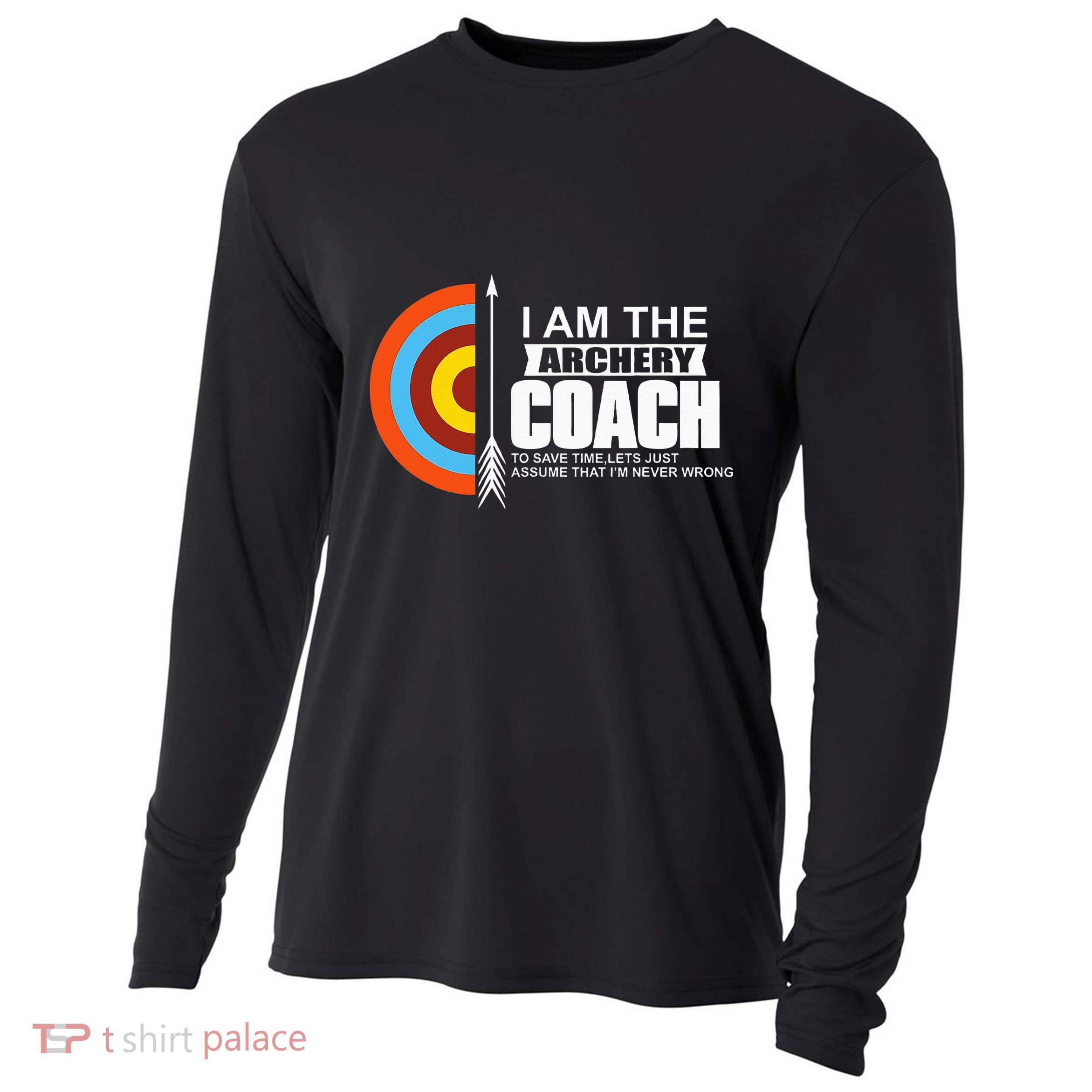 Archery Coach Is Always Right Trainer Cooling Performance Long Sleeve Crew