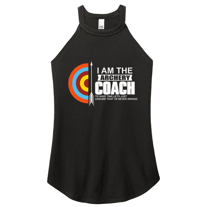 Archery Coach Is Always Right Trainer Women's Perfect Tri Rocker Tank