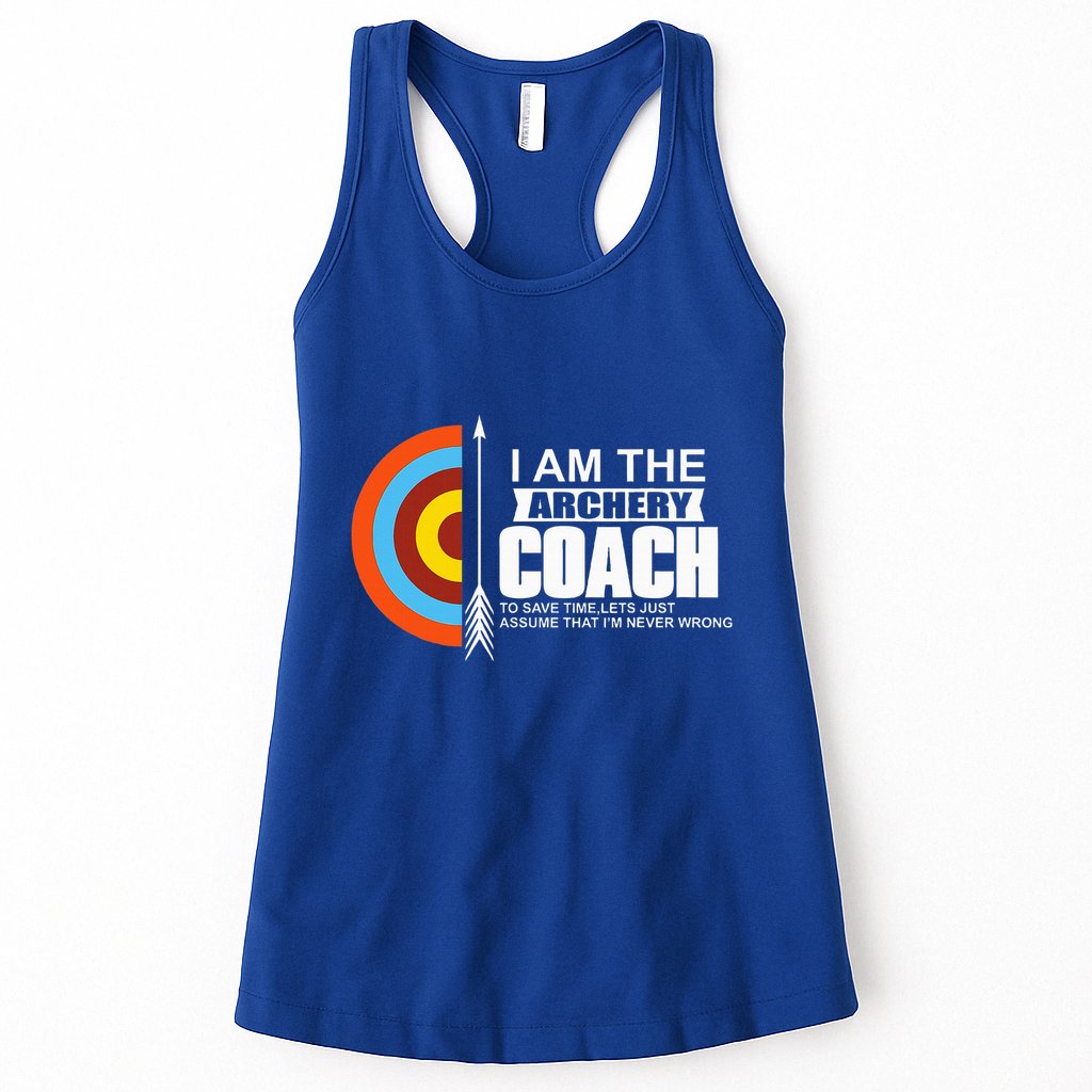 Archery Coach Is Always Right Trainer Womens Tank Top