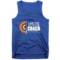 Archery Coach Is Always Right Trainer Tank Top