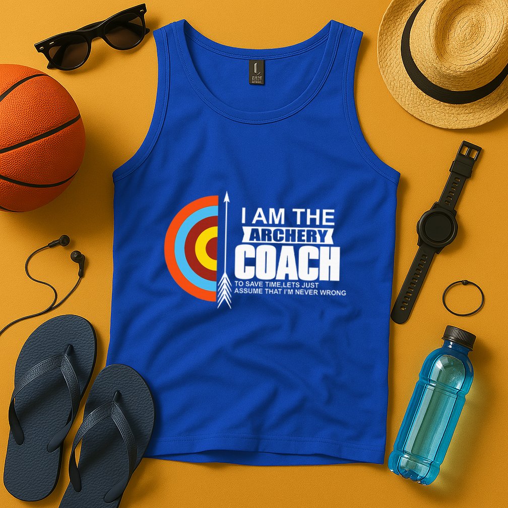 Archery Coach Is Always Right Trainer Tank Top