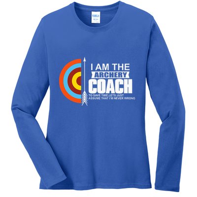 Archery Coach Is Always Right Trainer Ladies Long Sleeve Shirt