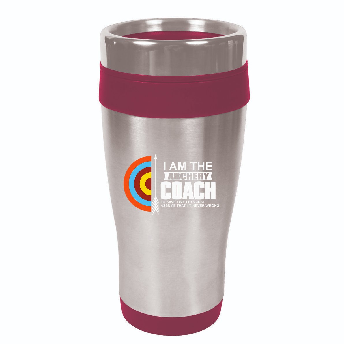 Archery Coach Is Always Right Trainer 16oz Travel Tumbler