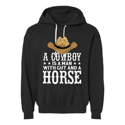 A Cow Is A Man With Gut And A Horse Cowboys Hat Cow Garment-Dyed Fleece Hoodie