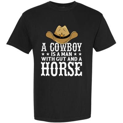 A Cow Is A Man With Gut And A Horse Cowboys Hat Cow Garment-Dyed Heavyweight T-Shirt