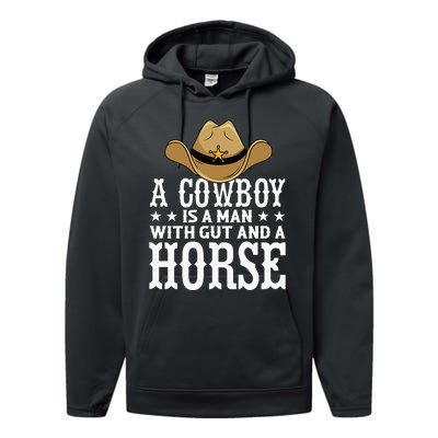 A Cow Is A Man With Gut And A Horse Cowboys Hat Cow Performance Fleece Hoodie