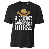 A Cow Is A Man With Gut And A Horse Cowboys Hat Cow Cooling Performance Crew T-Shirt