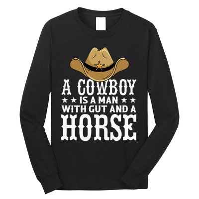 A Cow Is A Man With Gut And A Horse Cowboys Hat Cow Long Sleeve Shirt