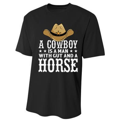 A Cow Is A Man With Gut And A Horse Cowboys Hat Cow Performance Sprint T-Shirt