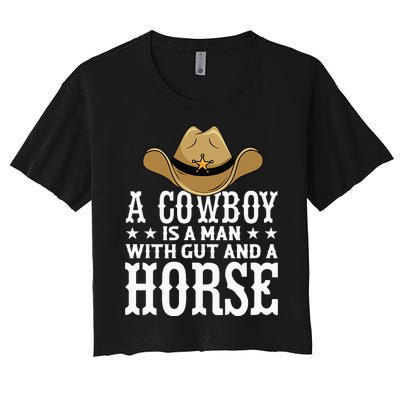 A Cow Is A Man With Gut And A Horse Cowboys Hat Cow Women's Crop Top Tee