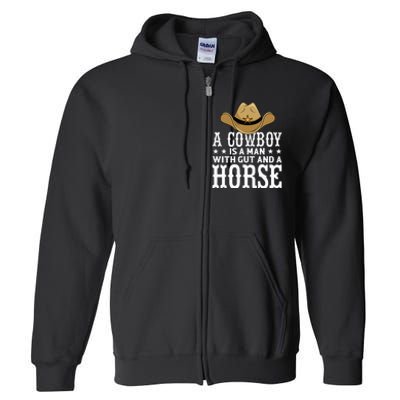 A Cow Is A Man With Gut And A Horse Cowboys Hat Cow Full Zip Hoodie