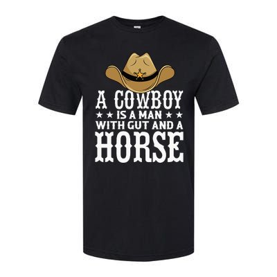 A Cow Is A Man With Gut And A Horse Cowboys Hat Cow Softstyle CVC T-Shirt