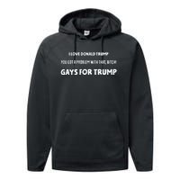 Art Candee I Love Donald Trump You Got A Problem With That Bitch Gays For Trump Performance Fleece Hoodie