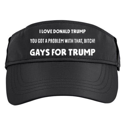 Art Candee I Love Donald Trump You Got A Problem With That Bitch Gays For Trump Adult Drive Performance Visor