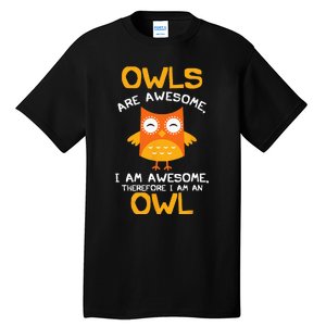 Awesome Cartoon I Am An Owl For Owl Lovers Tall T-Shirt