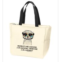 Awesome Cartoon I am a Meerkat for Meerkat Lovers Zip Tote Bag
