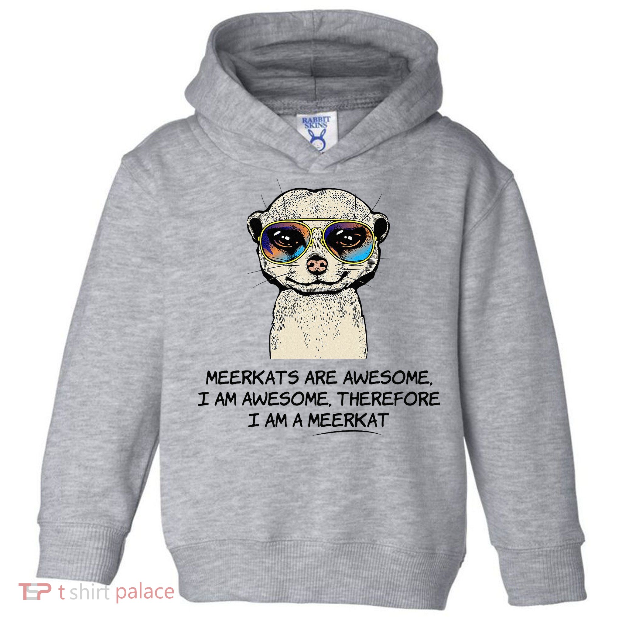 Awesome Cartoon I am a Meerkat for Meerkat Lovers Toddler Hoodie