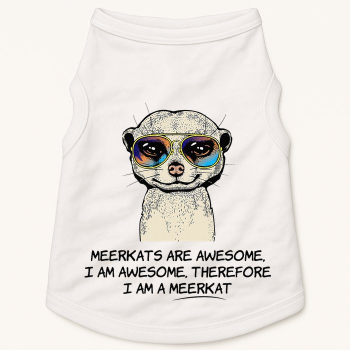 Awesome Cartoon I am a Meerkat for Meerkat Lovers Doggie Tank