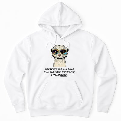 Awesome Cartoon I am a Meerkat for Meerkat Lovers Hoodie