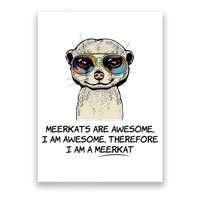 Awesome Cartoon I am a Meerkat for Meerkat Lovers Poster
