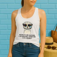 Awesome Cartoon I am a Meerkat for Meerkat Lovers Womens Tank Top