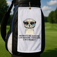 Awesome Cartoon I am a Meerkat for Meerkat Lovers Golf Towel