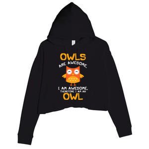 Awesome Cartoon I Am An Owl Shirts For Owl Lovers Crop Fleece Hoodie