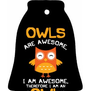 Awesome Cartoon I Am An Owl Shirts For Owl Lovers Ceramic Bell Ornament