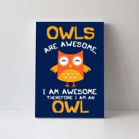 Awesome Cartoon I Am An Owl Shirts For Owl Lovers Canvas