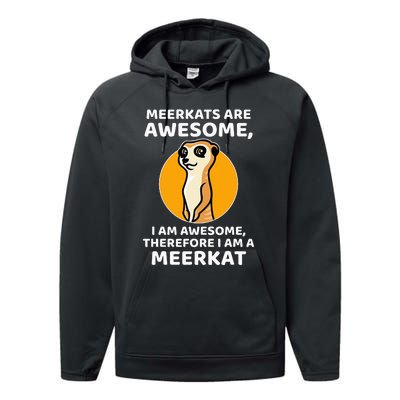 Awesome Cartoon I Am A Meerkat For Meerkat Lovers Performance Fleece Hoodie