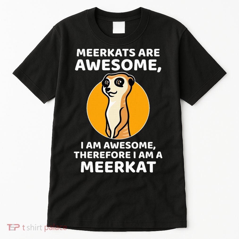 Awesome Cartoon I Am A Meerkat For Meerkat Lovers Tall T-Shirt