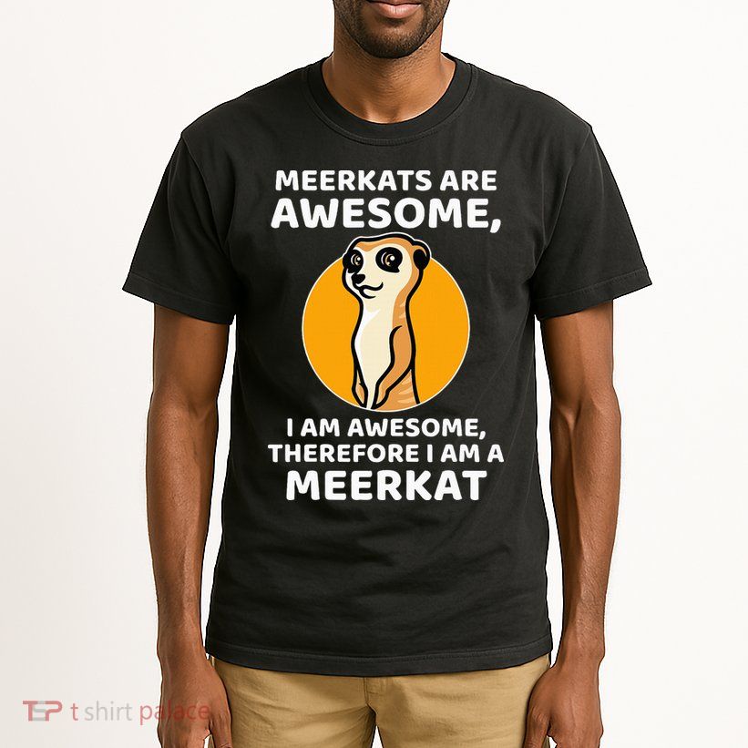 Awesome Cartoon I Am A Meerkat For Meerkat Lovers Tall T-Shirt