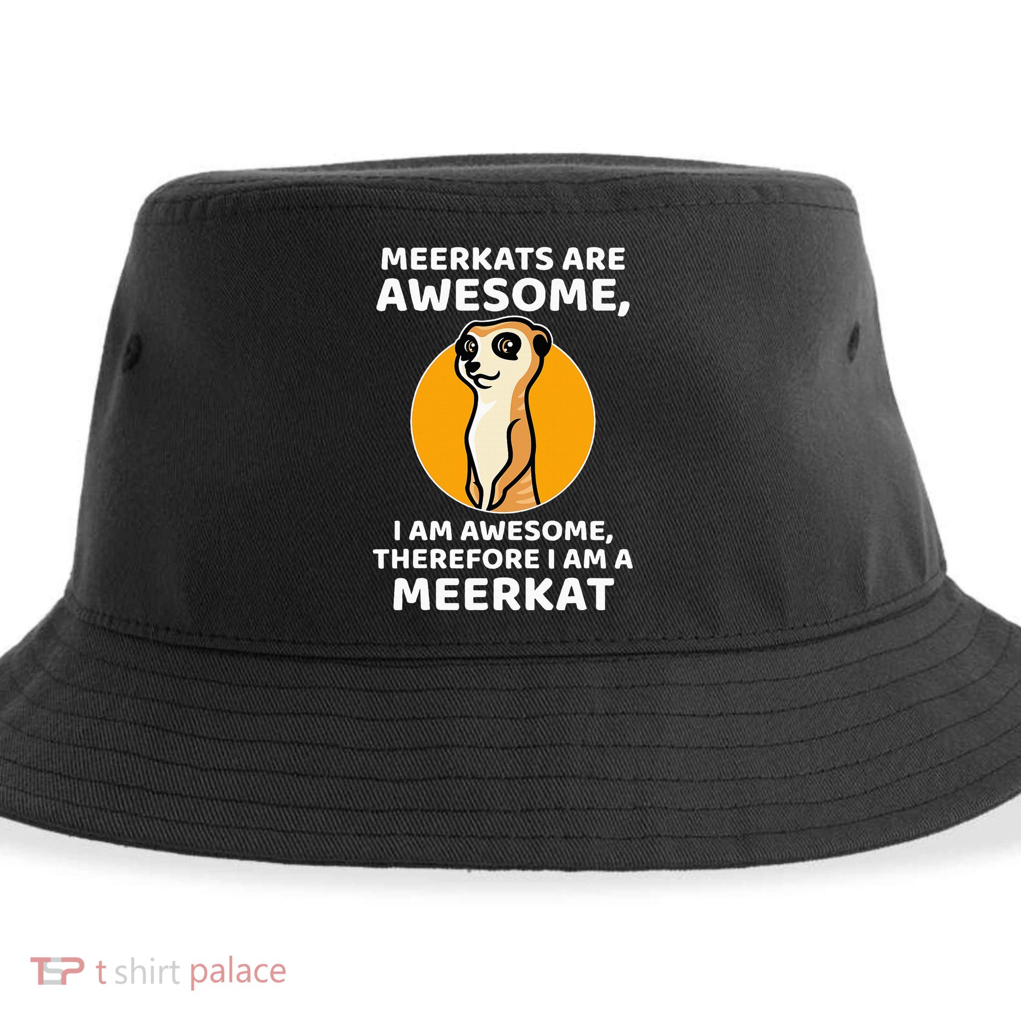 Awesome Cartoon I Am A Meerkat For Meerkat Lovers Sustainable Bucket Hat