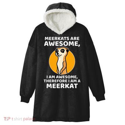 Awesome Cartoon I Am A Meerkat For Meerkat Lovers Hooded Wearable Blanket