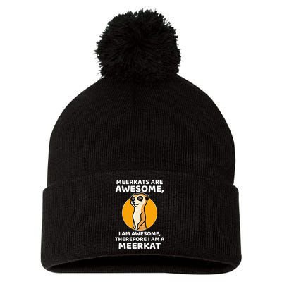 Awesome Cartoon I Am A Meerkat For Meerkat Lovers Pom Pom 12in Knit Beanie