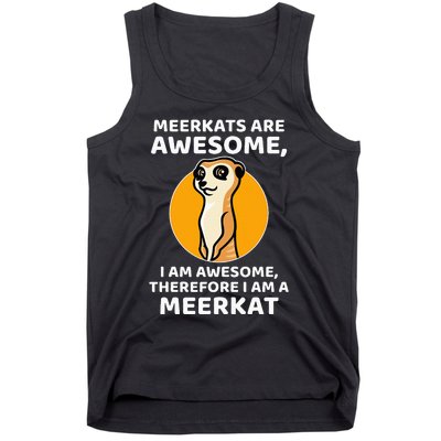 Awesome Cartoon I Am A Meerkat For Meerkat Lovers Tank Top