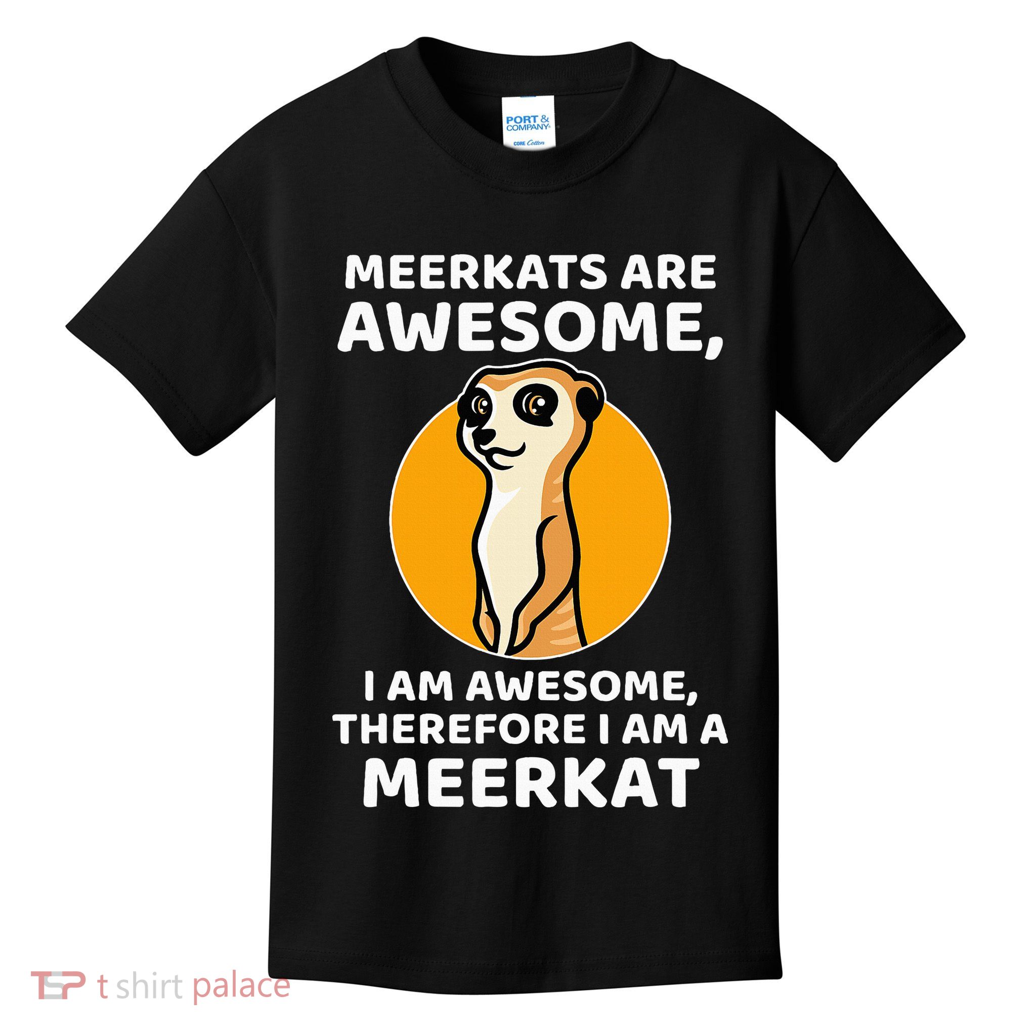Awesome Cartoon I Am A Meerkat For Meerkat Lovers Kids T-Shirt